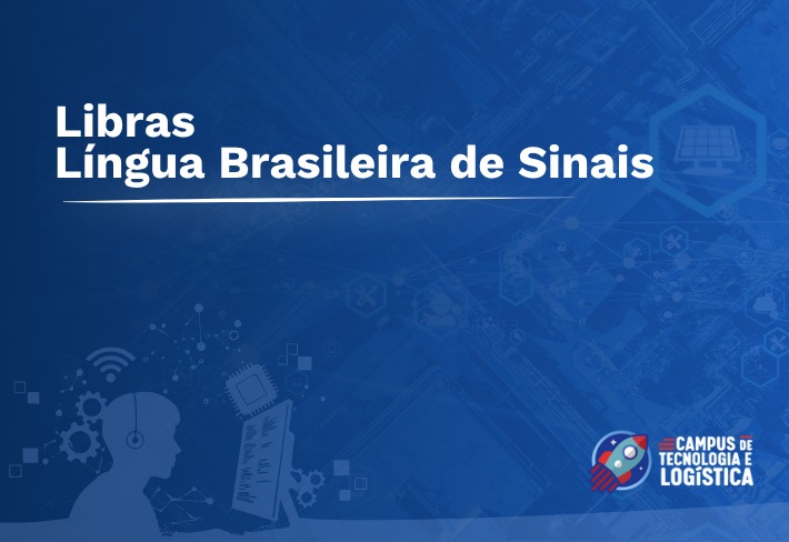 Libras – Língua Brasileira de Sinais